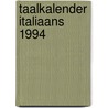 Taalkalender italiaans 1994 by Unknown