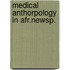 Medical anthorpology in afr.newsp.