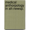 Medical anthorpology in afr.newsp. by Amelsvoort