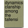 Dynamics clanship among the tallensi by Fortes