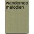 Wandernde melodien