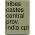 Tribes castes central prov. india cpl