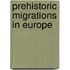 Prehistoric migrations in europe