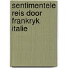 Sentimentele reis door frankryk italie by Laurence Sterne