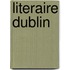 Literaire dublin