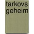 Tarkovs geheim