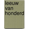 Leeuw van honderd by Staal