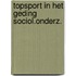 Topsport in het geding sociol.onderz.