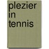 Plezier in tennis