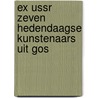 Ex ussr zeven hedendaagse kunstenaars uit gos door Marie Helene Cornips