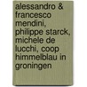 Alessandro & Francesco Mendini, Philippe Starck, Michele de Lucchi, Coop Himmelblau in Groningen door Onbekend