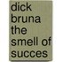 Dick Bruna the smell of succes