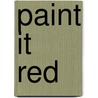 Paint it red by S. Landberger