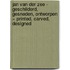 Jan van der Zee - geschilderd, gesneden, ontworpen = printed, carved, designed