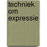 Techniek om expressie by H. Steenbruggen