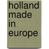 Holland made in europe door Werf