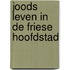 Joods leven in de friese hoofdstad