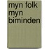 Myn folk myn biminden