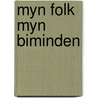 Myn folk myn biminden door Riemersma