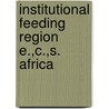 Institutional feeding region e.,c.,s. africa door Onbekend