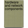 Hardware and Network Components door Onbekend