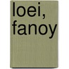 Loei, fanoy by J. Manrho