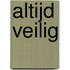 Altijd veilig