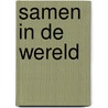 Samen in de Wereld by P. Niemijer