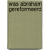 Was abraham gereformeerd