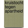 Kruistocht tegen apartheid by Nicholas Meyer
