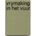Vrymaking in het vuur