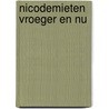 Nicodemieten vroeger en nu door G. van Rongen