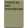 Moord op een moordenaar door Beuving