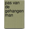 Pas van de gehangen man by Hannah Dawson