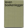 Leven boekenlegger by M. Egas