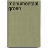 Monumentaal groen door Piet Bakker