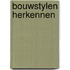 Bouwstylen herkennen