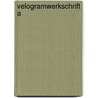 Velogramwerkschrift a door Drost