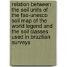 Relation between the soil units of the FAO-UNESCO soil map of the world legend and the soil classes used in Brazilian surveys door J.B. de Oliveira
