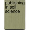 Publishing in soil science by A.E. Hartemink