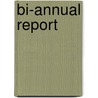 Bi-annual report by Unknown