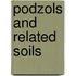 Podzols and related soils