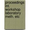 Proceedings int. workshop laboratory meth. etc door Onbekend