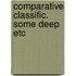 Comparative classific. some deep etc