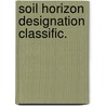 Soil horizon designation classific. by Fitzpatrick