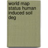 World map status human induced soil deg by Oldeman