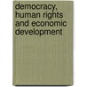 Democracy, human rights and economic development door Onbekend
