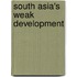 South Asia's weak development