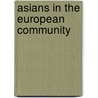 Asians in the european community door Gupwell