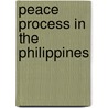 Peace process in the philippines by Unknown